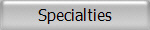 Specialties